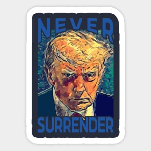 Donald Trump - Never Surrender Sticker